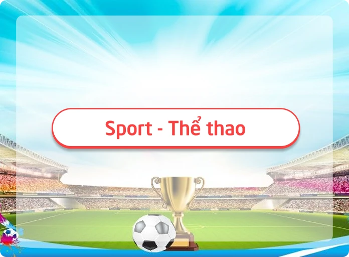 Sport - Thể Thao